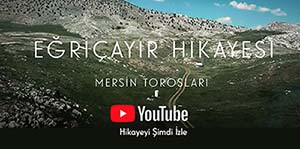 EĞRİÇAYIR HİKAYESİ - MERSİN TOROSLARI - Youtube Hikayeyi Şimdi İzle