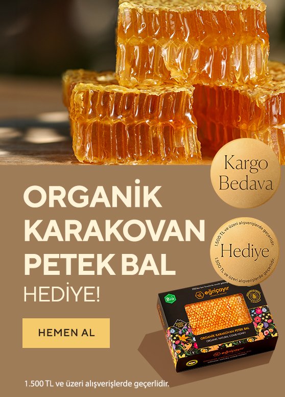 1500 TL ve Üzeri Alışverişlerinizde Organik Karakovan Petek Bal Hediye!