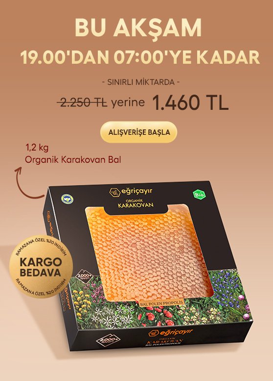 Bu Akşam Organik Karakovan Petek Bal 1,2kg 19:00 dan 07:00 ye kadar 1460TL