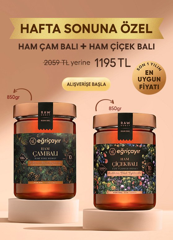 Hafta Sonuna Özel Ham Çiçek Balı + Ham Çam Balı 1.195TL