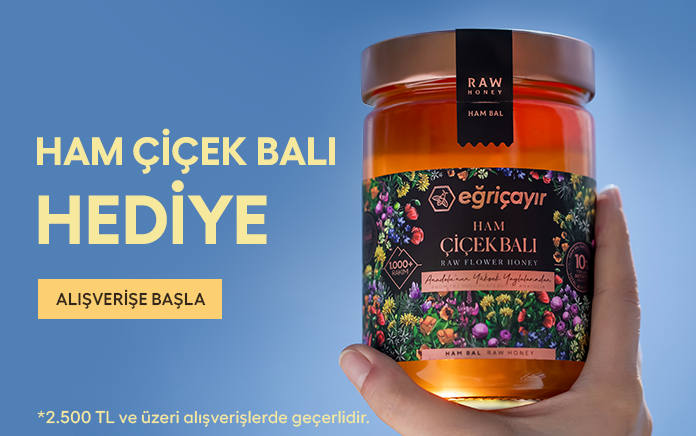 2.500TL ve üzeri alışverişinizde 450g Ham Çiçek Balı 