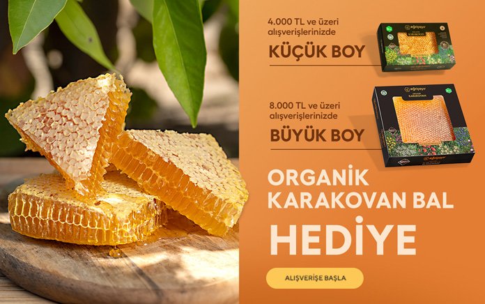 4.000TL ve üzeri alışverişinizde KÜÇÜK BOY, 8.000TL ve üzeri alışverişinizde BÜYÜK BOY Organik Karakovan Petek Bal 