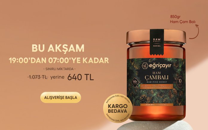 Bu Akşam 850g Ham Çam Balı 19:00 dan 07:00 ye kadar
