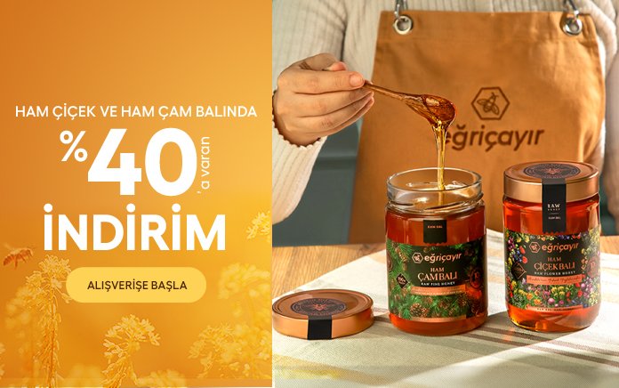 Ham Çiçek ve Ham Çam Balında