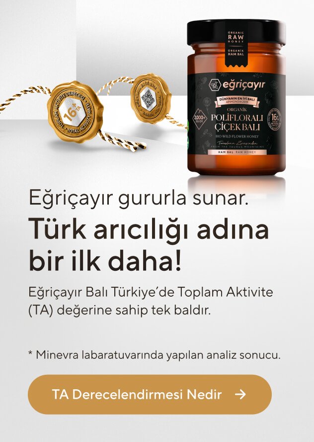 Eğriçayır Balı Türkiye’de Toplam Aktivite (TA) değerine sahip tek baldır