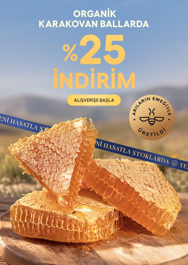 Organik Karakovan Petek Ballarda %25 İNDİRİM!