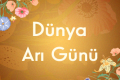 Dünya Arı Günü