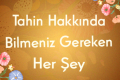 Tahin Hakkında Bilmeniz Gereken Her Şey