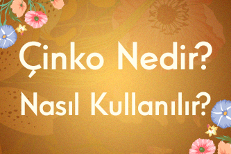 Çinko Nedir, Nasıl Kullanılır?