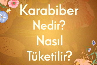 Karabiber Nedir? Nasıl Tüketilir?