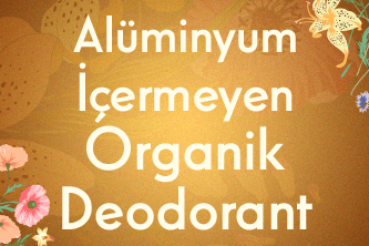 Alüminyum İçermeyen Organik Deodorant