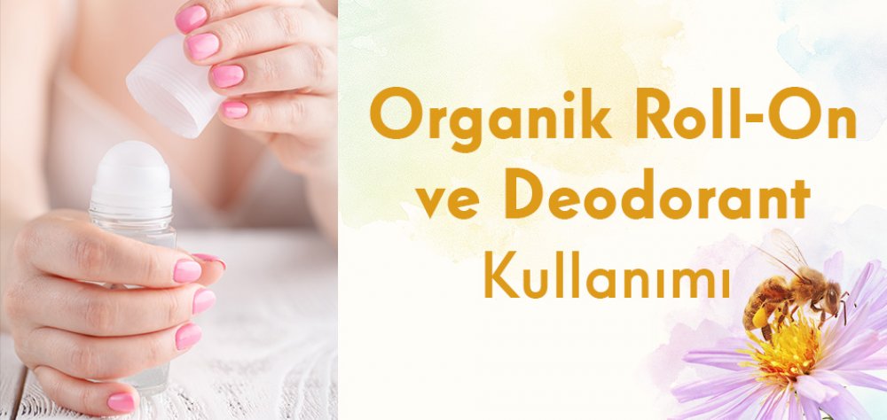 Organik Roll-On ve Deodorant Kullanımı