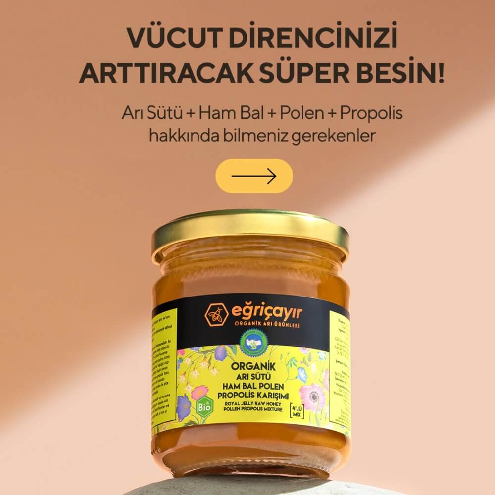 Organik Arı Sütü + Ham Bal + Polen + Propolis